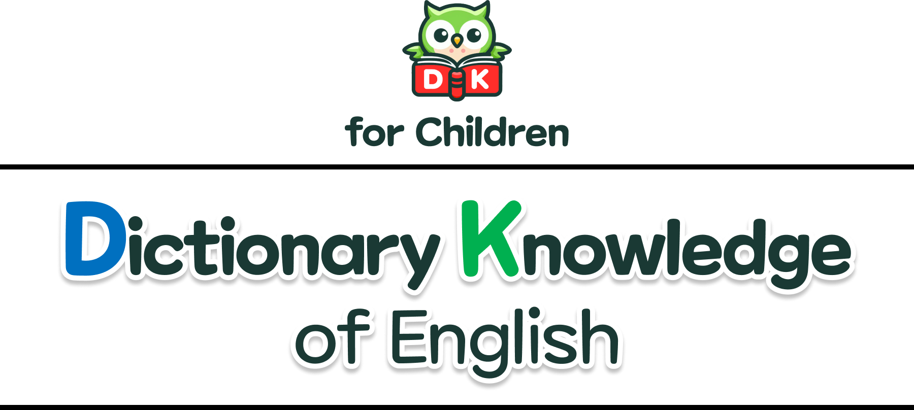 Dictionary Knowledge of English for Children